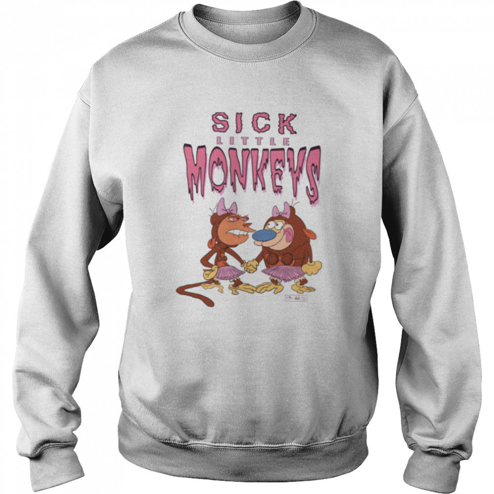 sick little monkeys ren and stimpy shirt unisex sweatshirt
