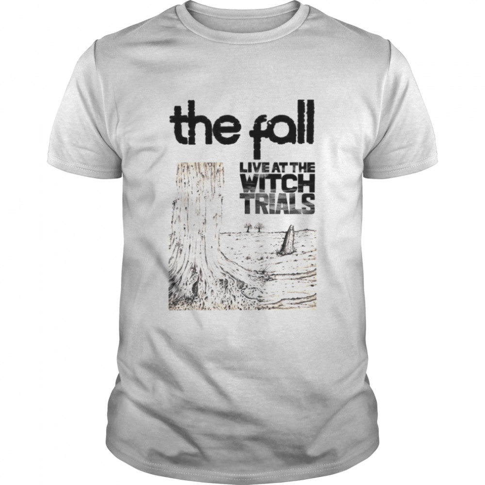 The Fall Live At The Witch Trials Band Punk Rock Meme shirt Classic Men's T-shirt