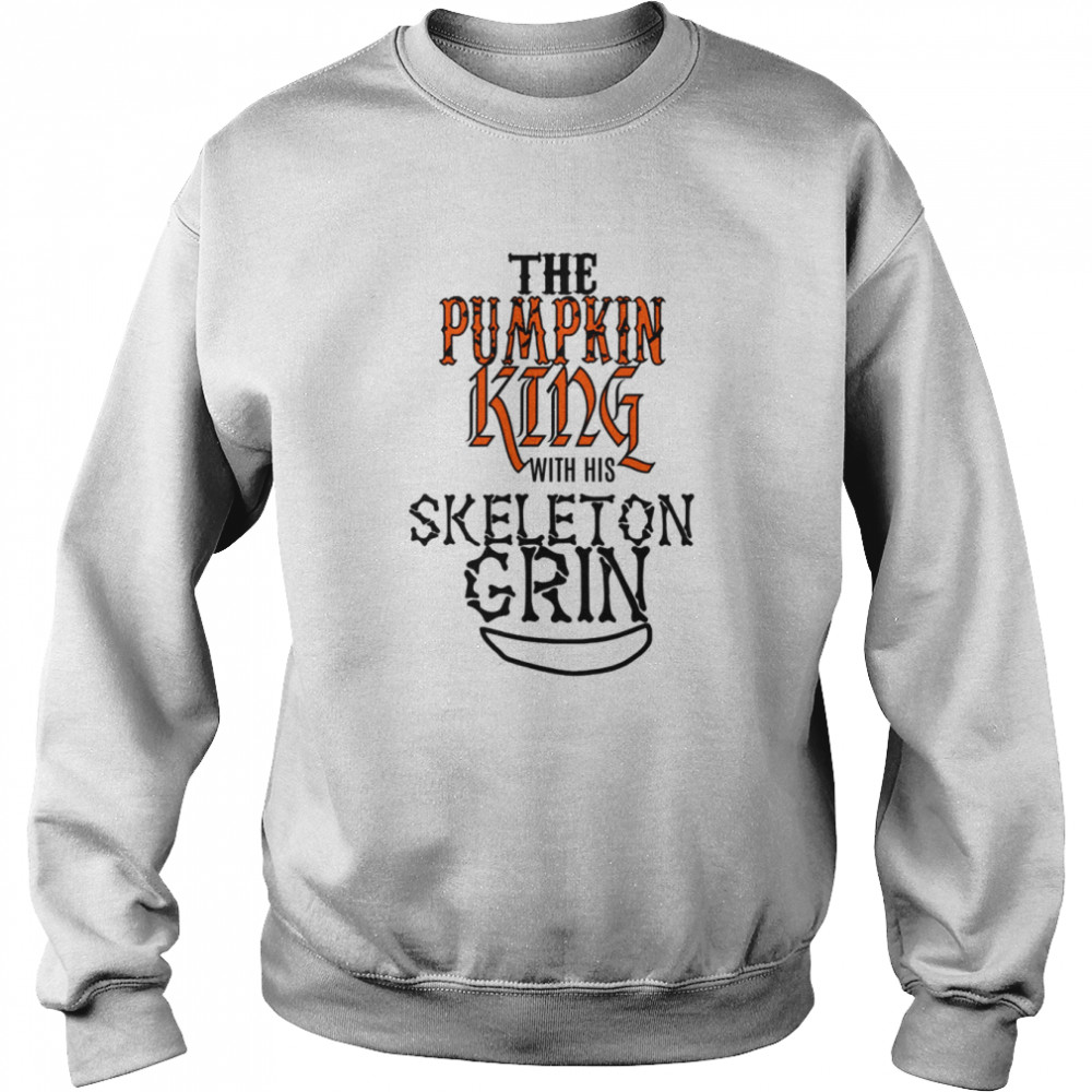 The Pumpkin King Nightmare Before Christmas Inspired Skeleton Grin shirt Unisex Sweatshirt