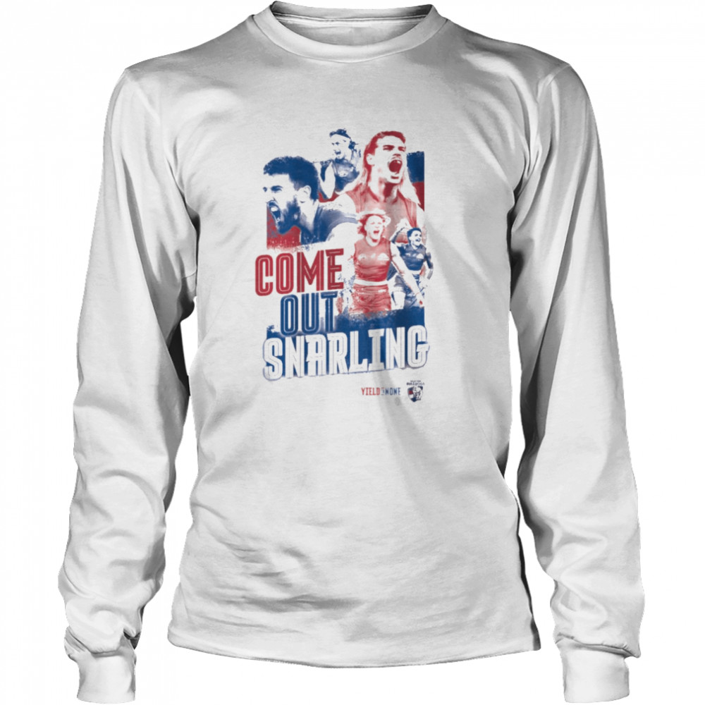 Western Bulldogs 2022 Finals Come Out Snarling shirt Long Sleeved T-shirt
