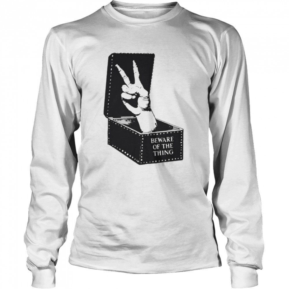 beware of the thing peace sign edition the addams family shirt long sleeved t shirt