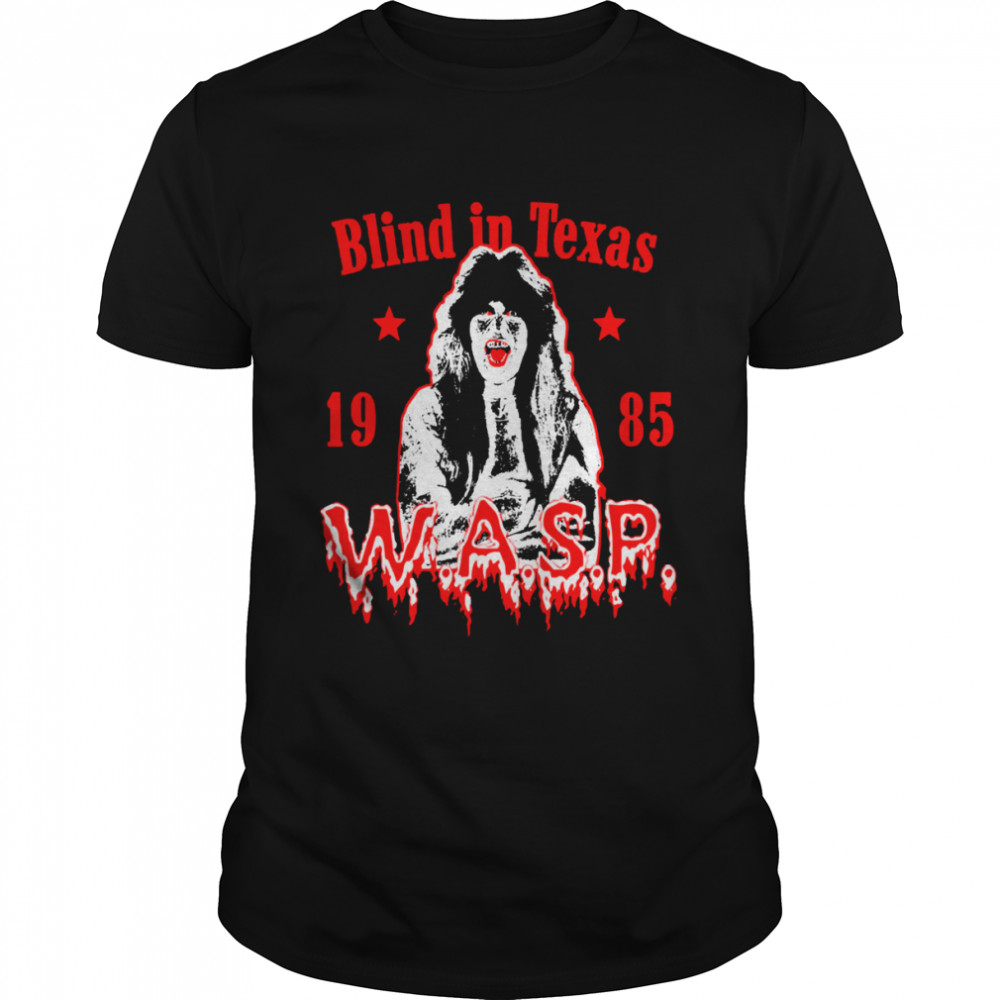 Blind In Texas Wasp Band 80s 90s Retro Vintage shirt