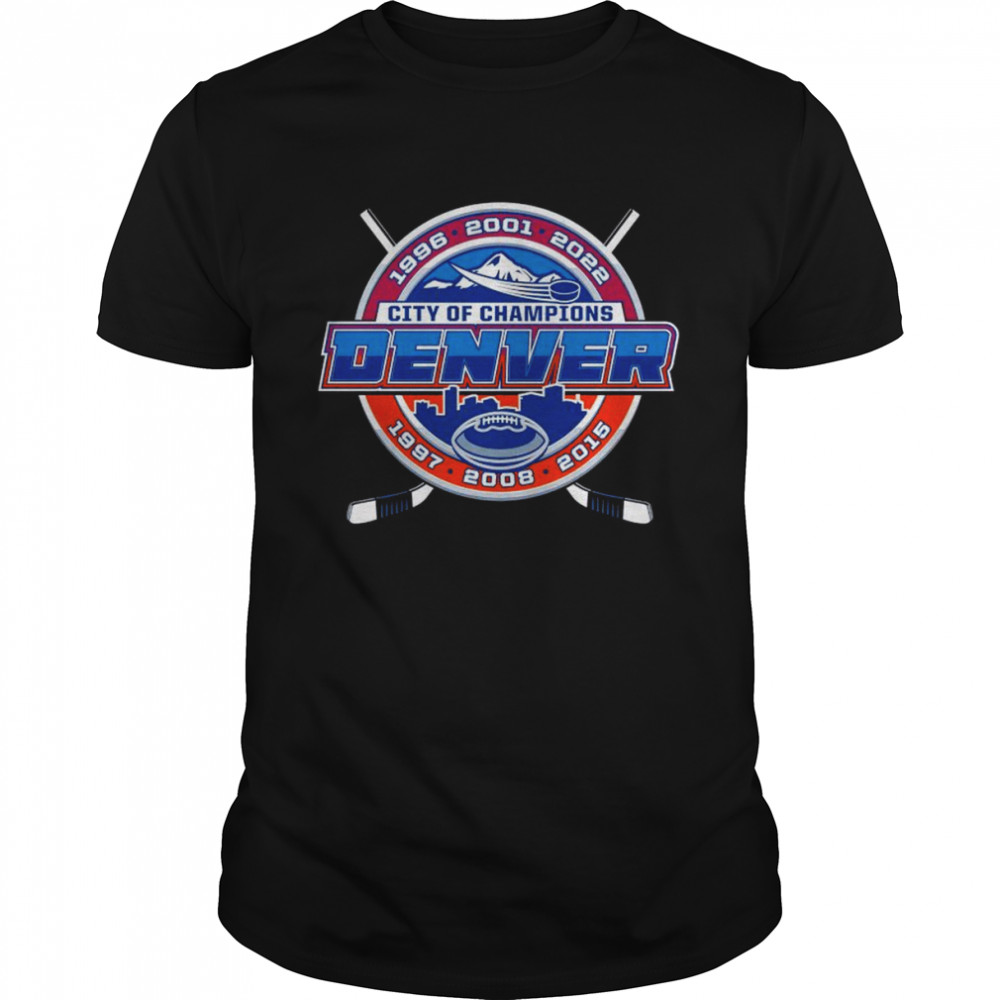 Colorado Avalanche And Denver Broncos Denver City Of Champions Shirt