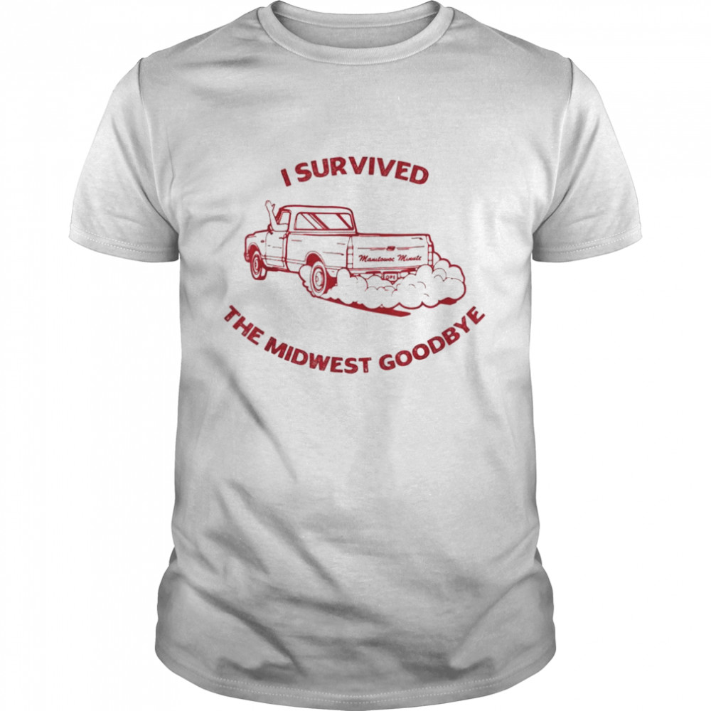 I Survived The Midwest Goodbye T-Shirt