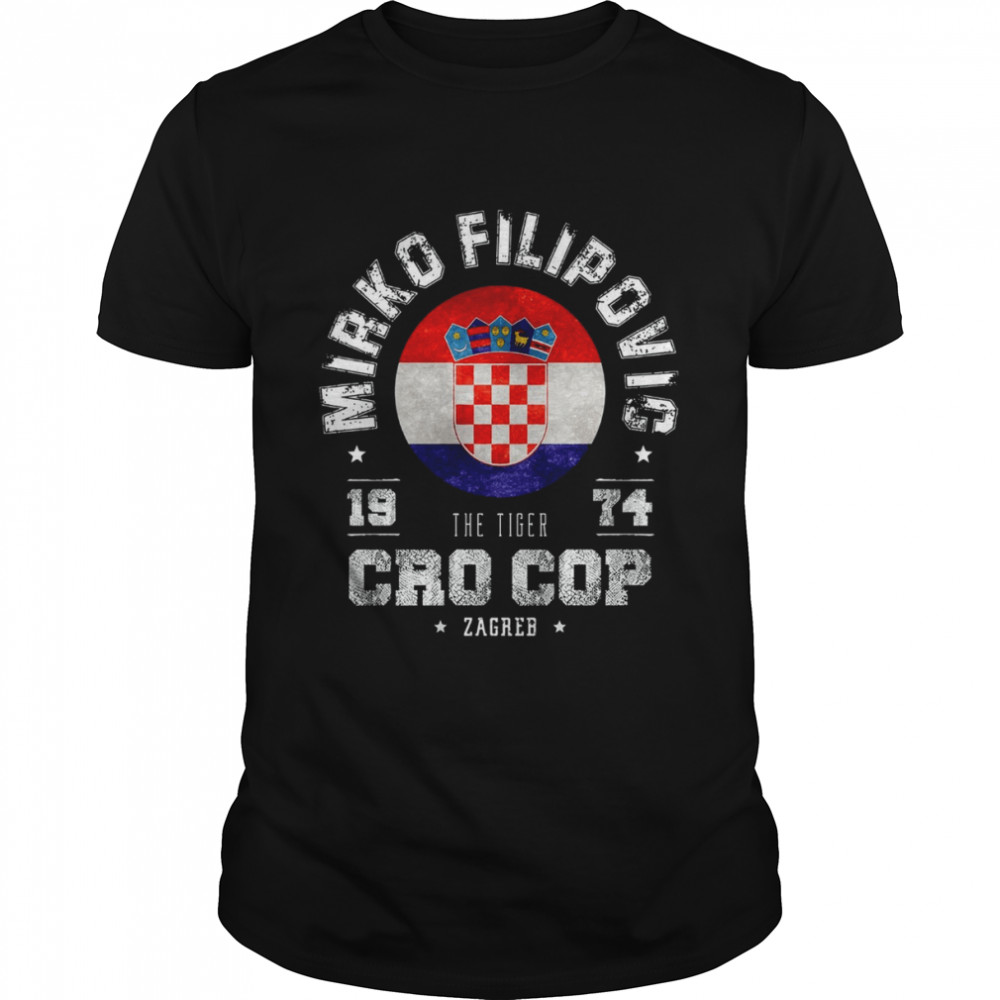 Mirko Cro Cop Filipovic Croatian Mma Kickboxing Champion Shirt