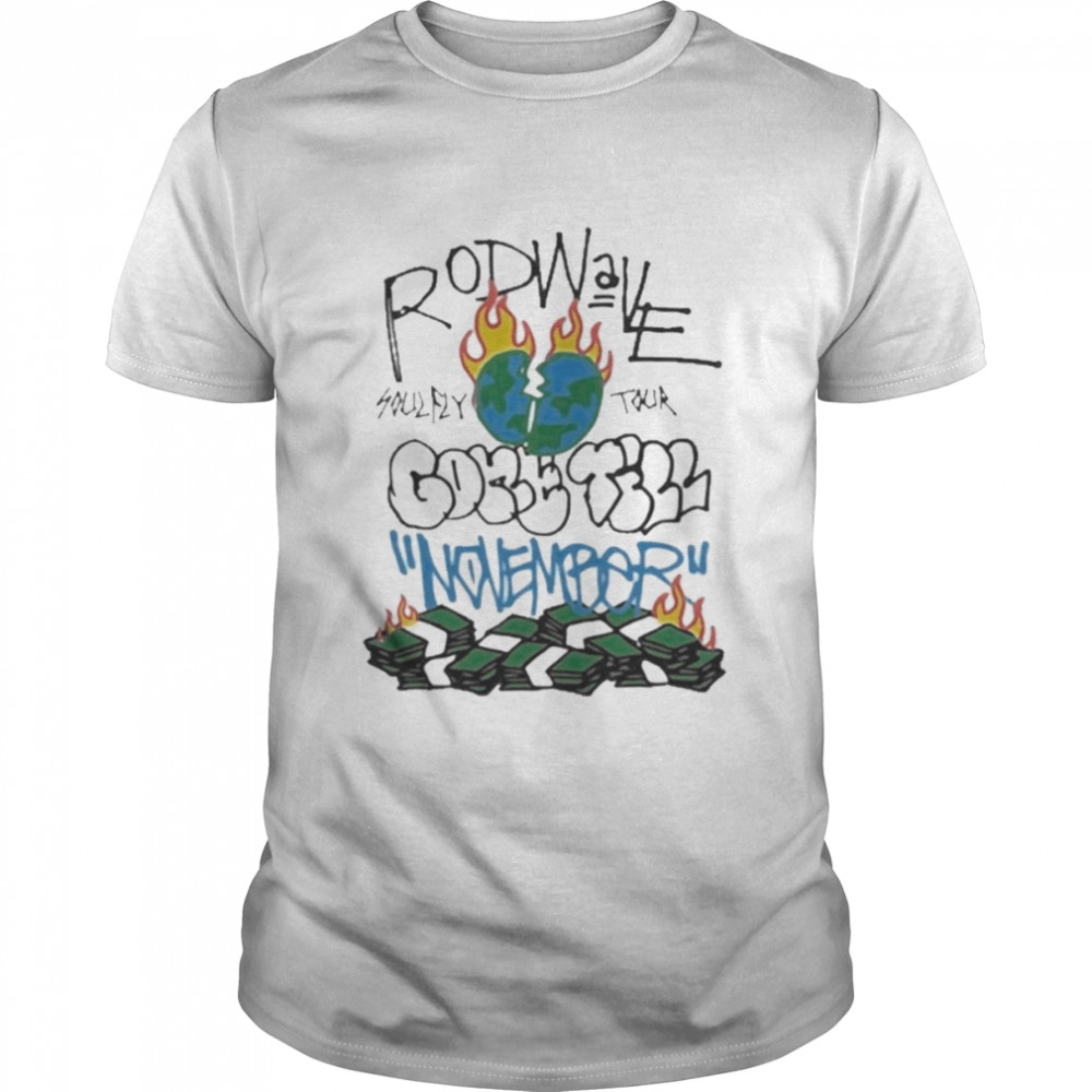 Rod Wave Gone Till November Shirt