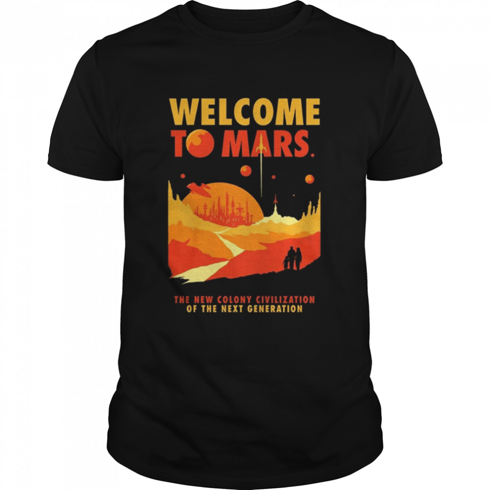 Welcome To Mars T-Shirt