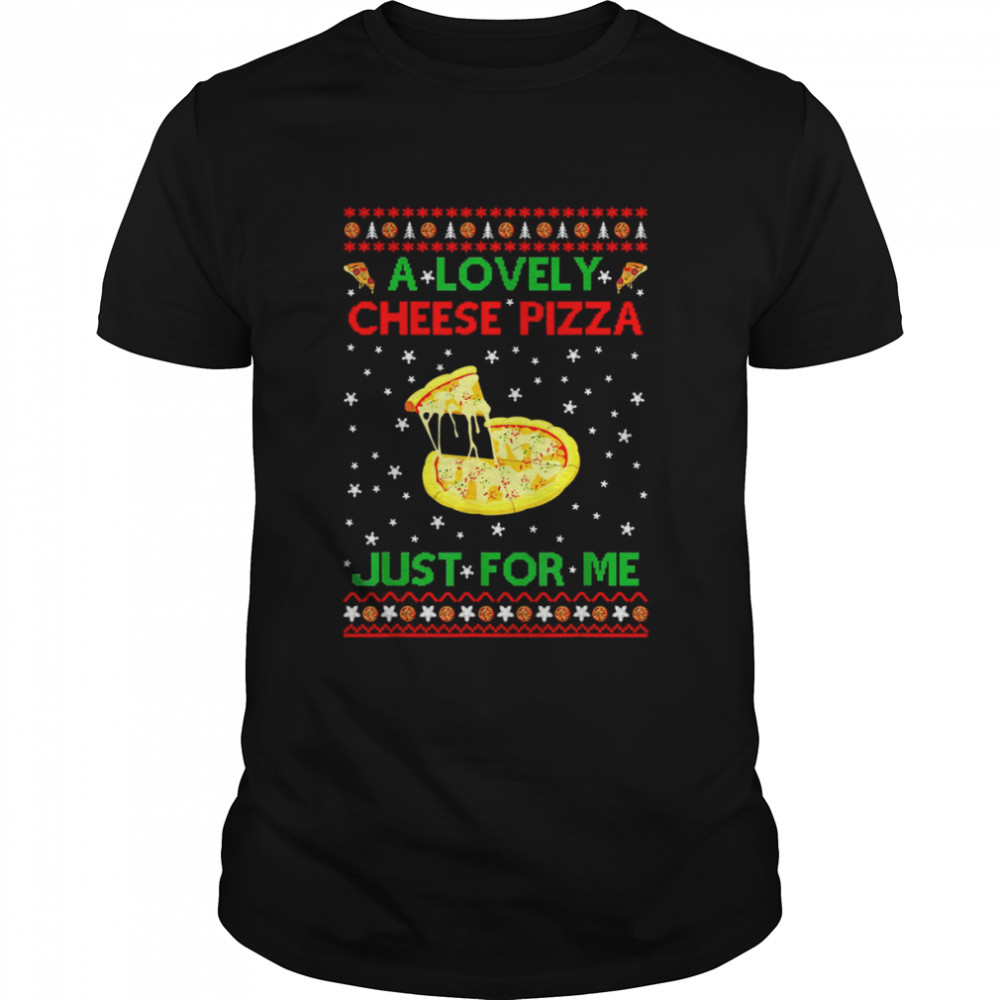 A Lovely Cheese Pizza Just For Me Home Alone Funny Kevin shirt Classic Men's T-shirt