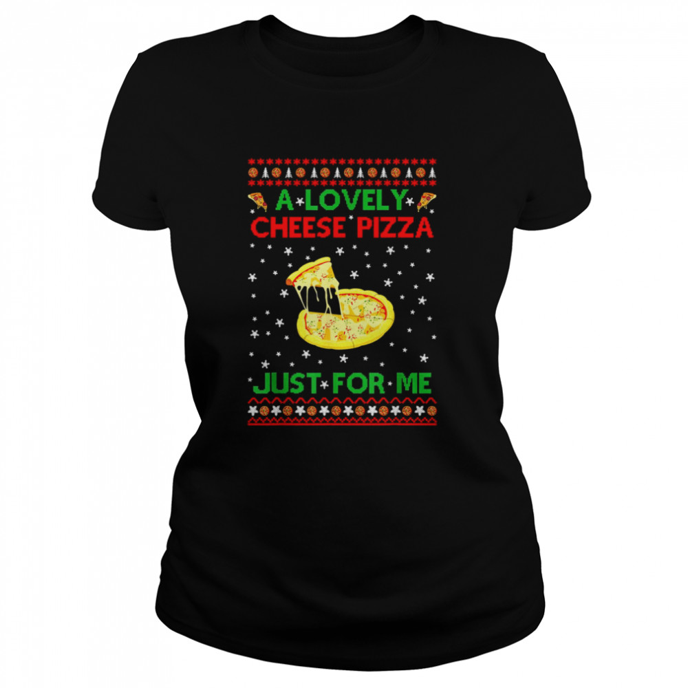 a lovely cheese pizza just for me home alone funny kevin shirt classic womens t shirt