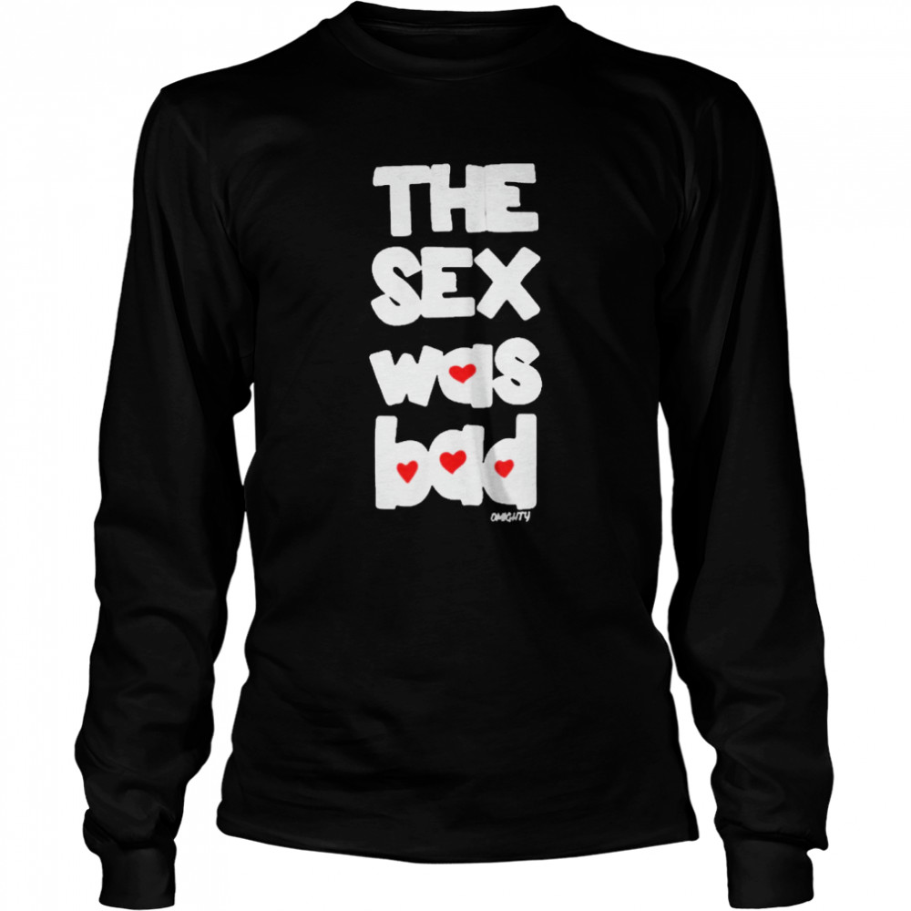 brynn the sex was bad long sleeved t shirt