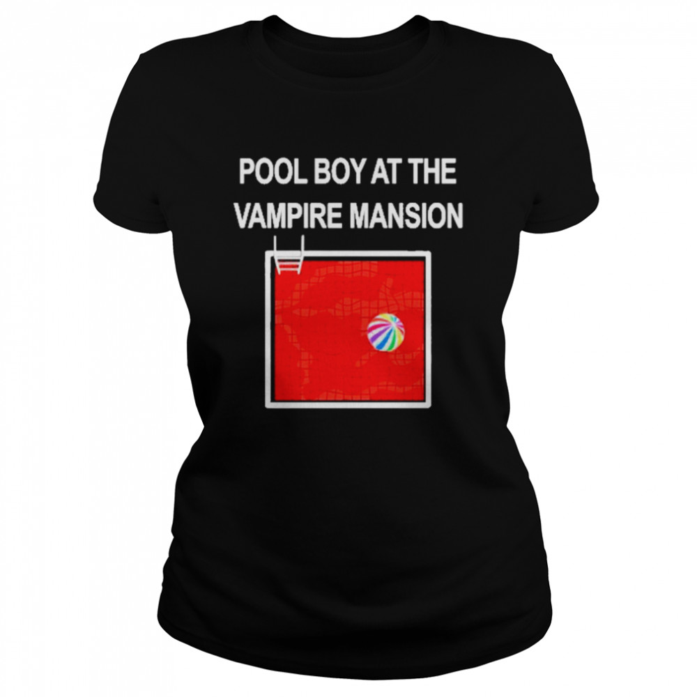 D0cshartens Pool Boy At The Vampire Mansion  Classic Women's T-shirt
