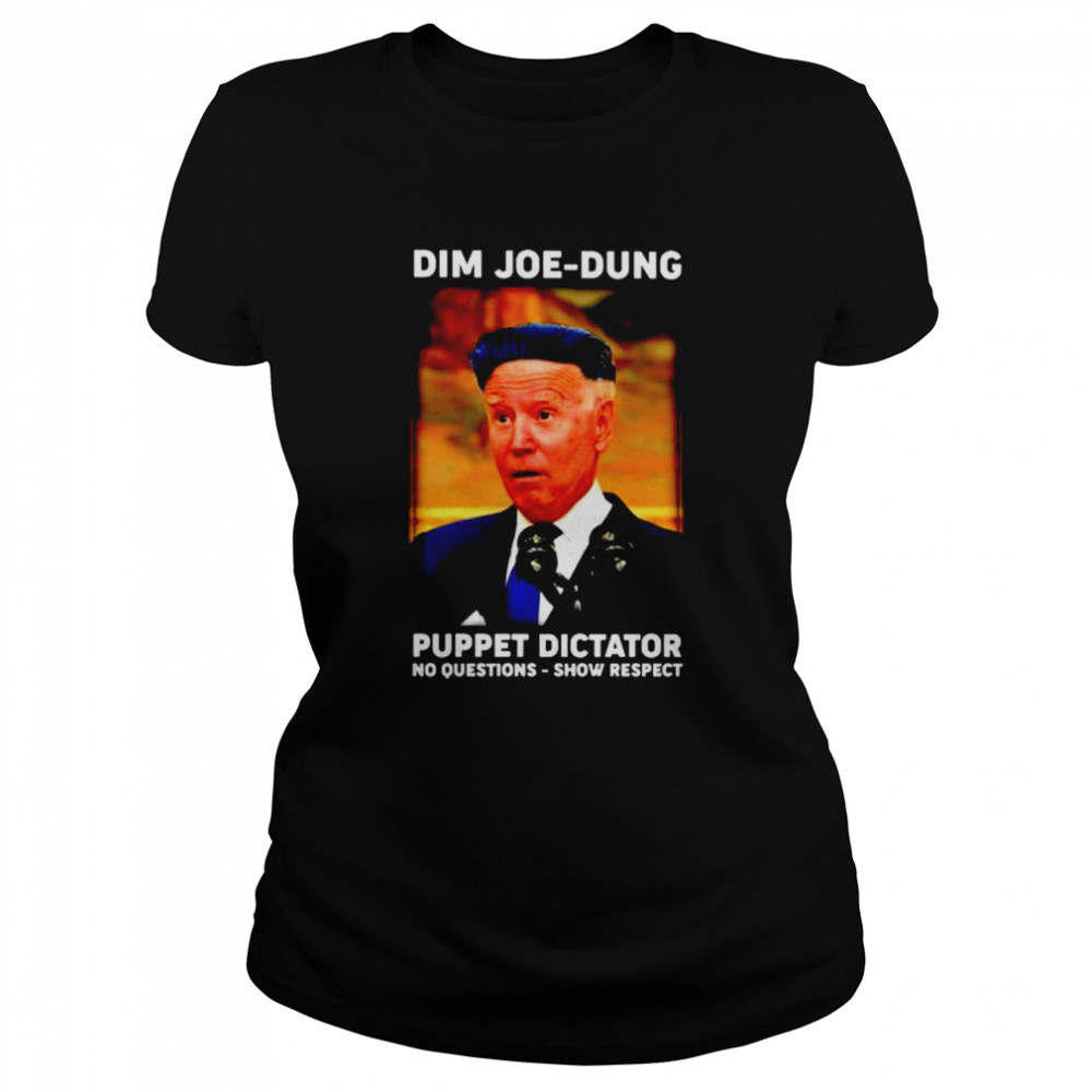 dim joe dung puppet dictator shirt classic womens t shirt