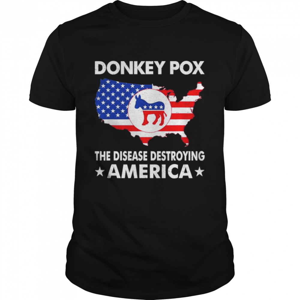 Donkey pox the disease destroying america essential 2022 shirt Classic Men's T-shirt