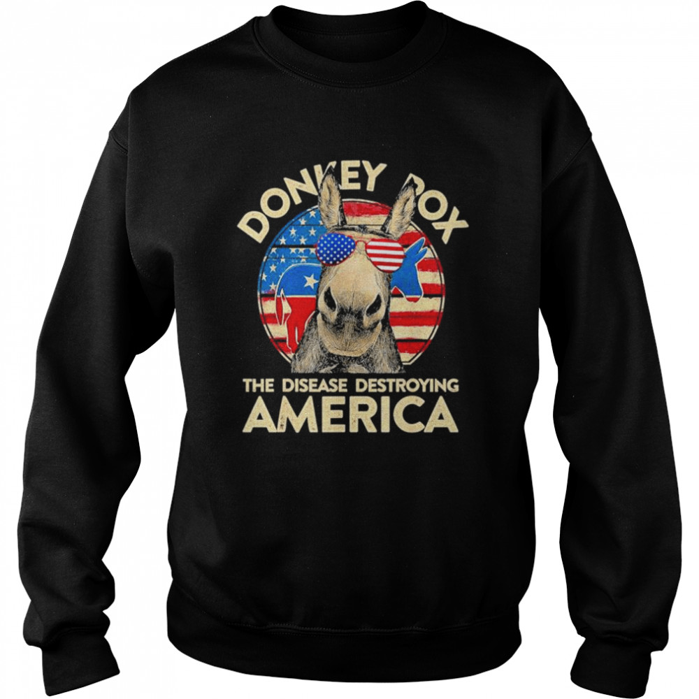 Donkey pox the disease destroying america flag 2022 shirt Unisex Sweatshirt