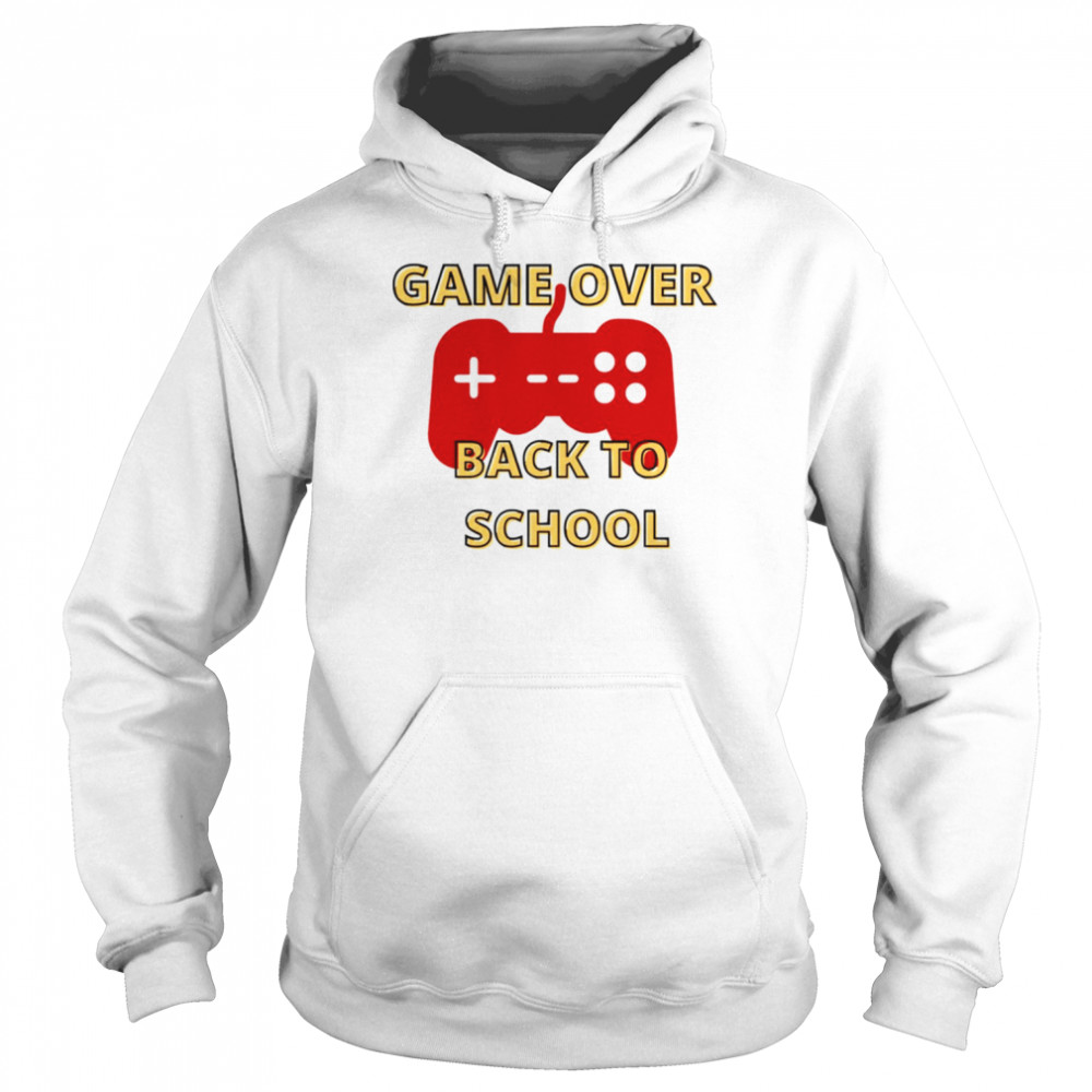 game over back to school shirt unisex hoodie