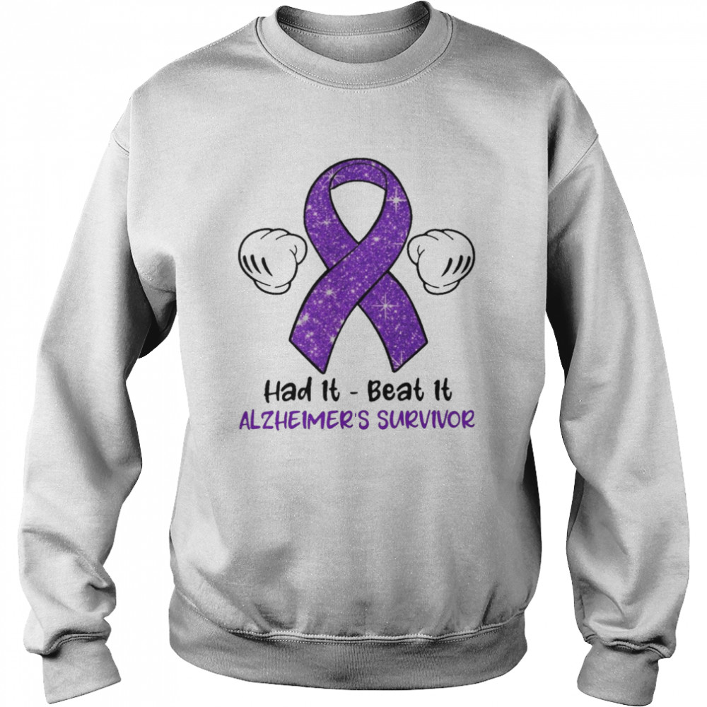 had it beat it alzheimers survivor unisex sweatshirt