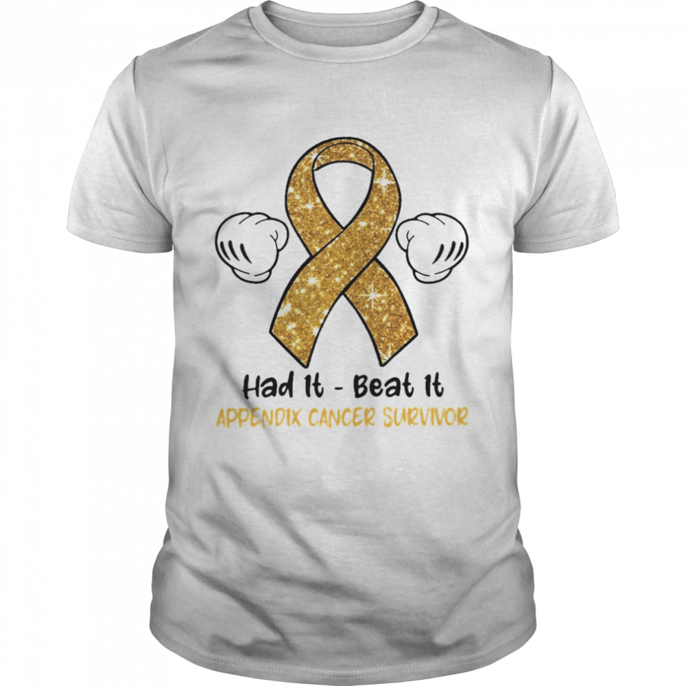 Had It Beat It Appendix Cancer Survivor  Classic Men's T-shirt