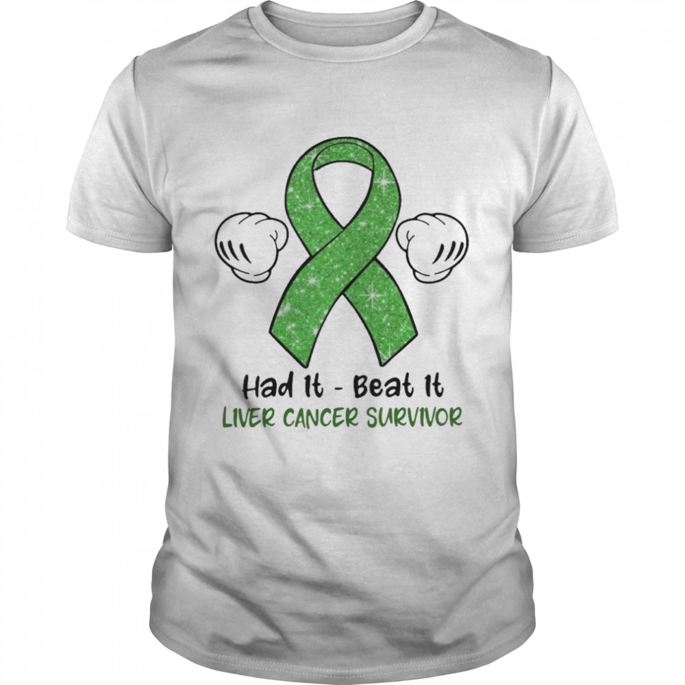 Had It Beat It Liver Cancer Survivor  Classic Men's T-shirt