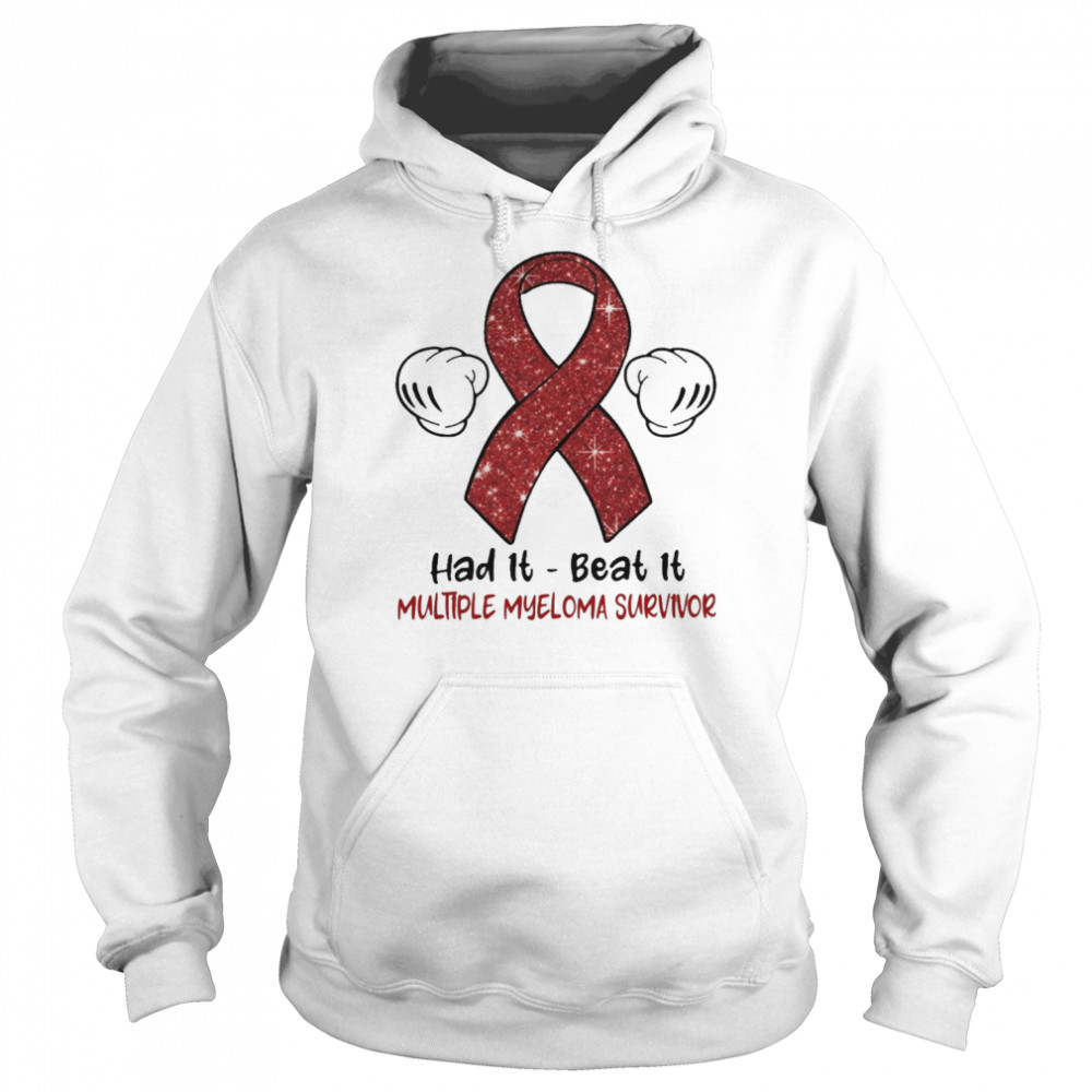had it beat it multiple myeloma survivor unisex hoodie