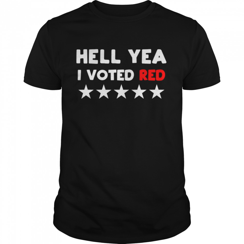 Hell Yea I voted Red shirt Classic Men's T-shirt