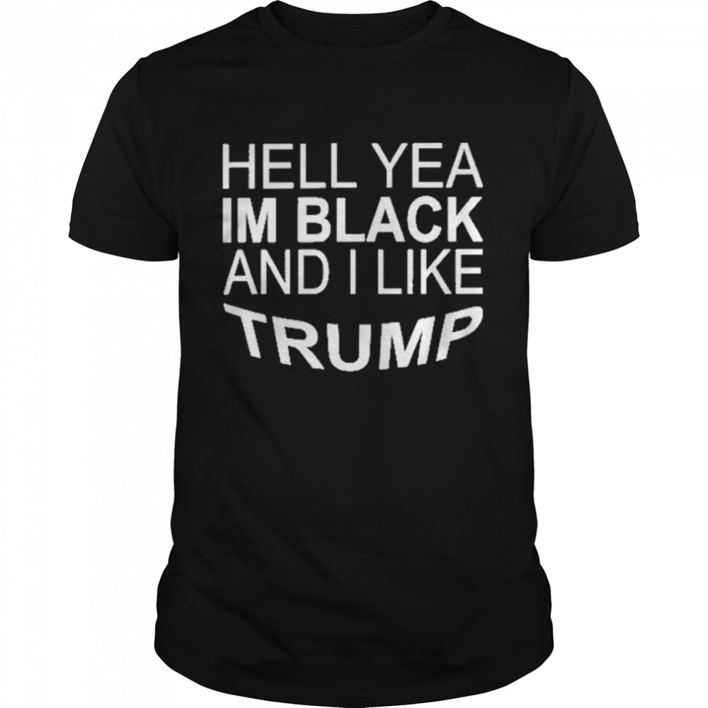 Hell Yeah I’M Black And I Like Trump Tee Zeek “Conservative Gangsta” Arkham  Classic Men's T-shirt