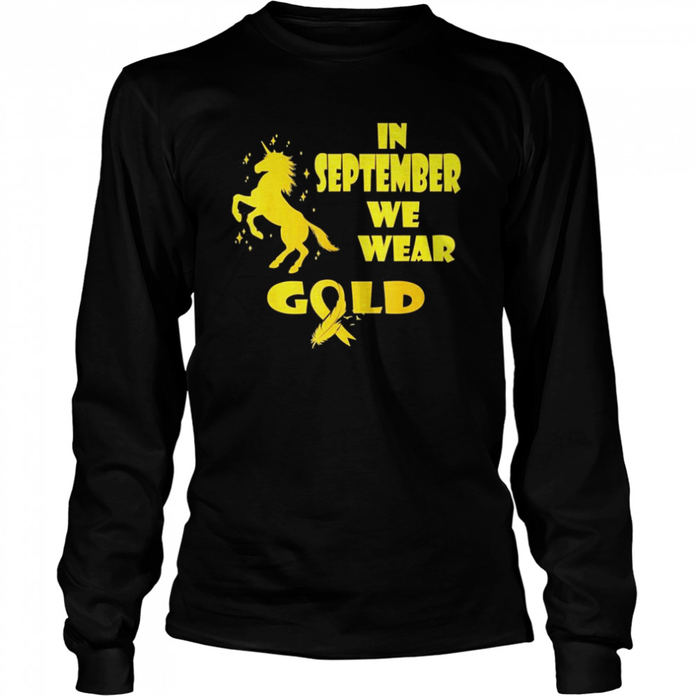 in september we wear gold unicorn childhood cancer awareness t long sleeved t shirt