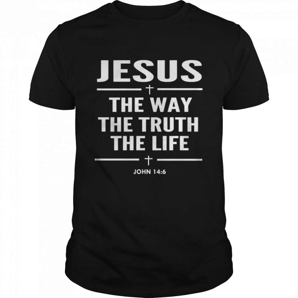 Jesus The Way The Truth The Life John 146 Christian shirt Classic Men's T-shirt