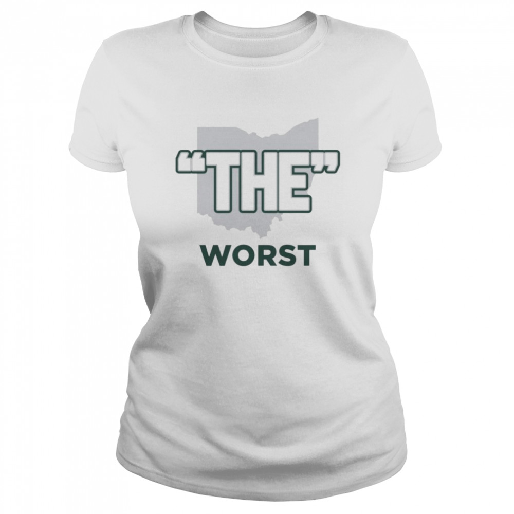 michigan state spartans football the worst shirt classic womens t shirt