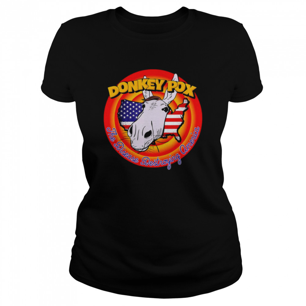 The Disease Destroying America Funny Vintage Donkey Pox  Classic Women's T-shirt