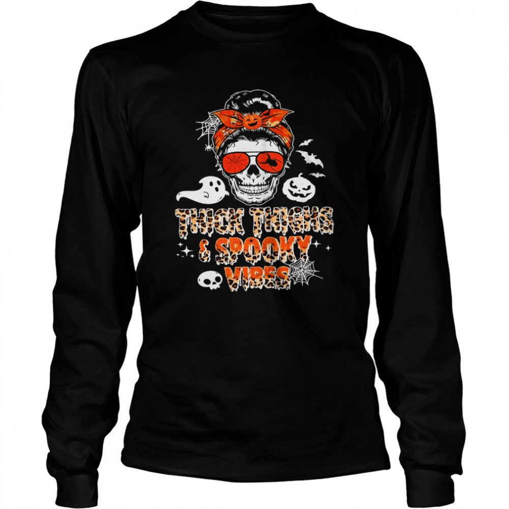 Thick Thighs Spooky Vibes Funny Skull Halloween shirt Long Sleeved T-shirt