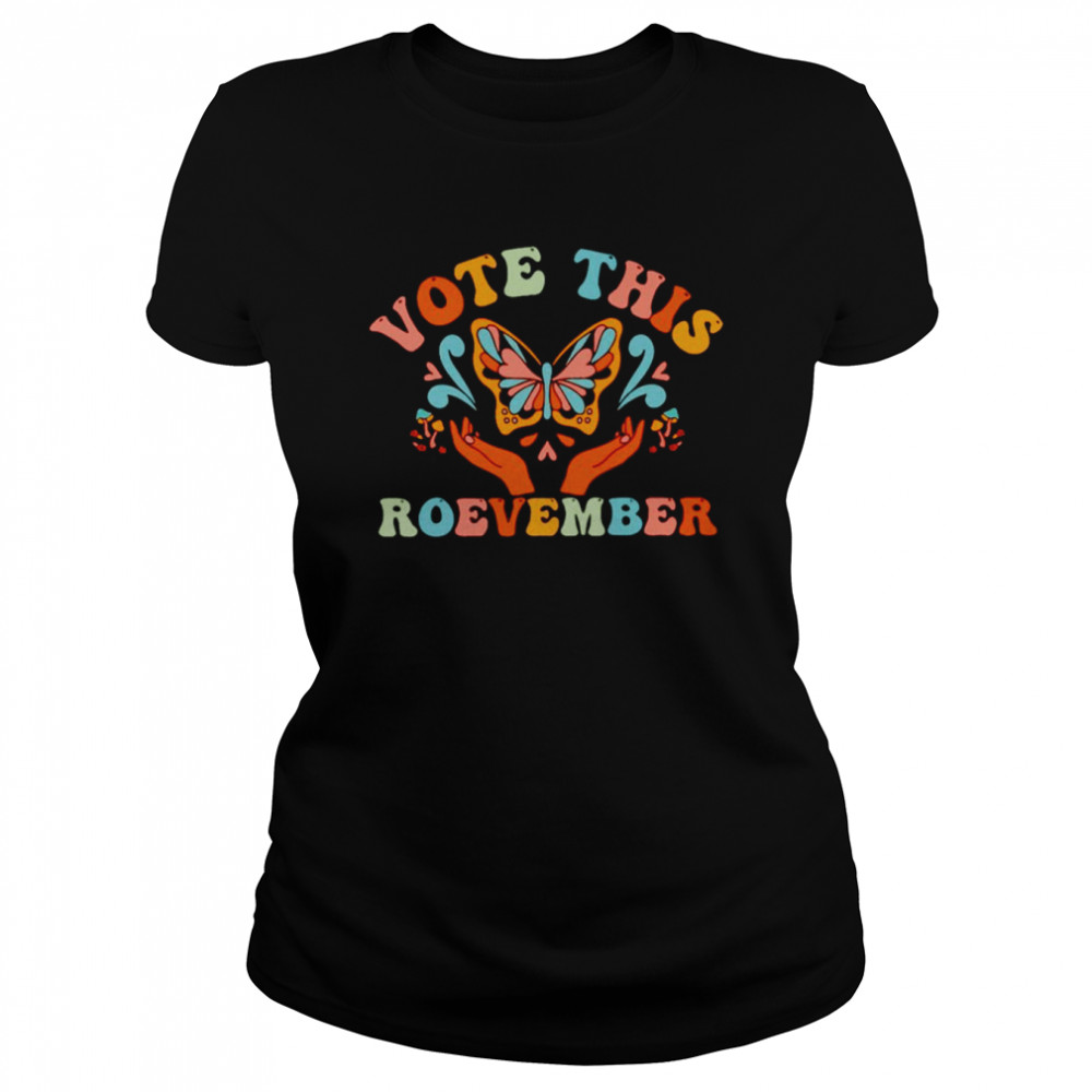 vote this roevember shirt classic womens t shirt