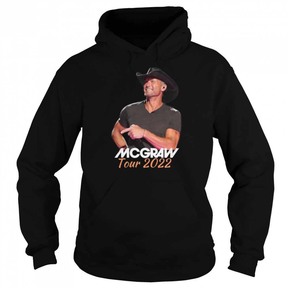 Country Music Tim Mcgraw 2022 shirt Unisex Hoodie