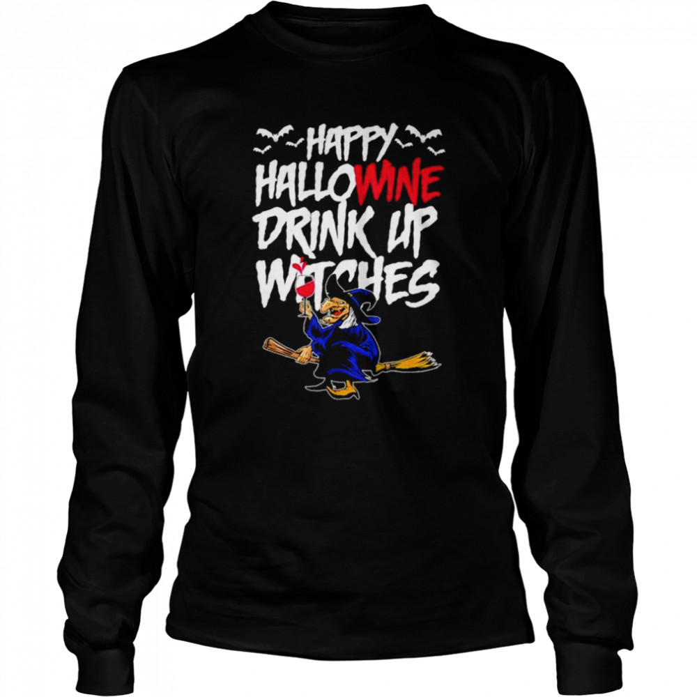 Happy hallowine drink up witches Halloween outfit shirt Long Sleeved T-shirt