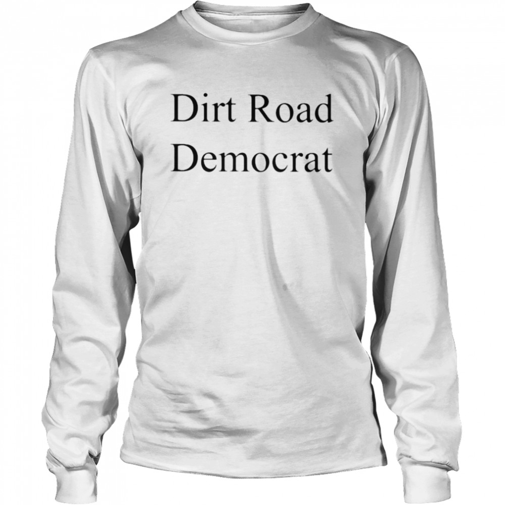 Piper for Missouri Dirt Road Democrat shirt Long Sleeved T-shirt