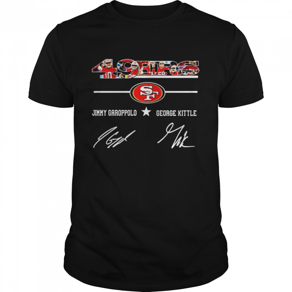 49Ers Best Players Jimmy Garoppolo And George Kittle Signatures Shirt