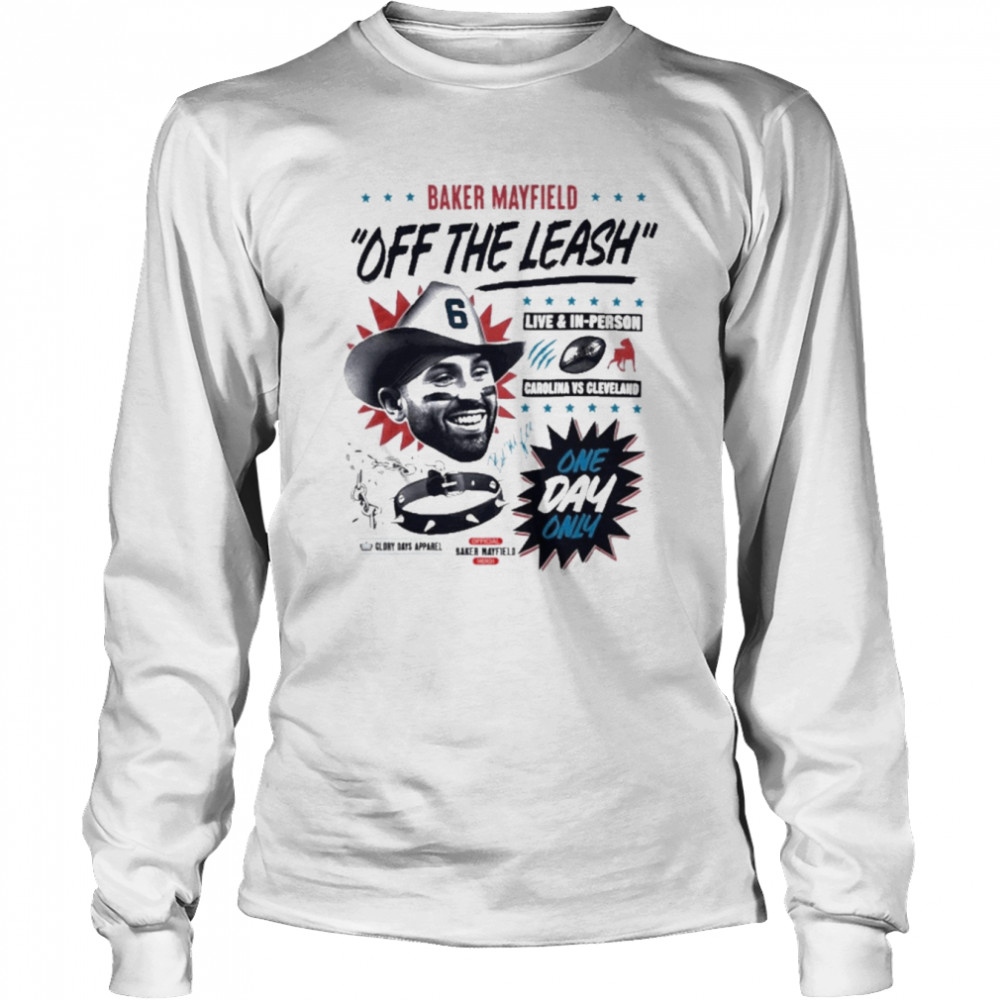 Baker Mayfield Off The Leash  Long Sleeved T-shirt