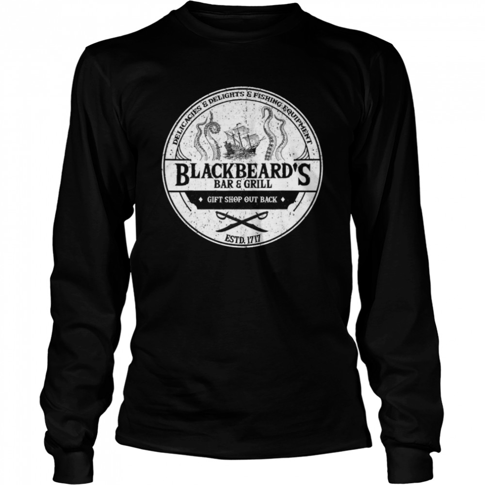 Blackbeard’s Bar And Grill Our Flag Means Death shirt Long Sleeved T-shirt