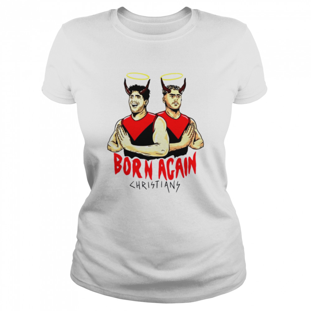 Born again Christians shirt Classic Women's T-shirt