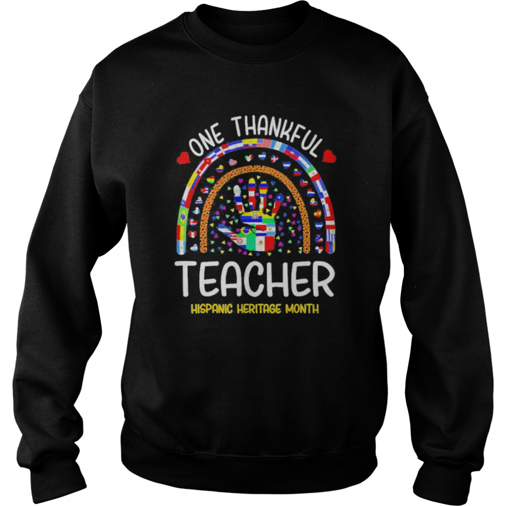 One Thankful Teacher Hispanic Heritage Month  Unisex Sweatshirt