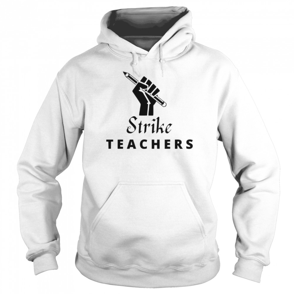 Strike Teacher Columbus Ohio School Teachers Strike Oh Teacher shirt Unisex Hoodie