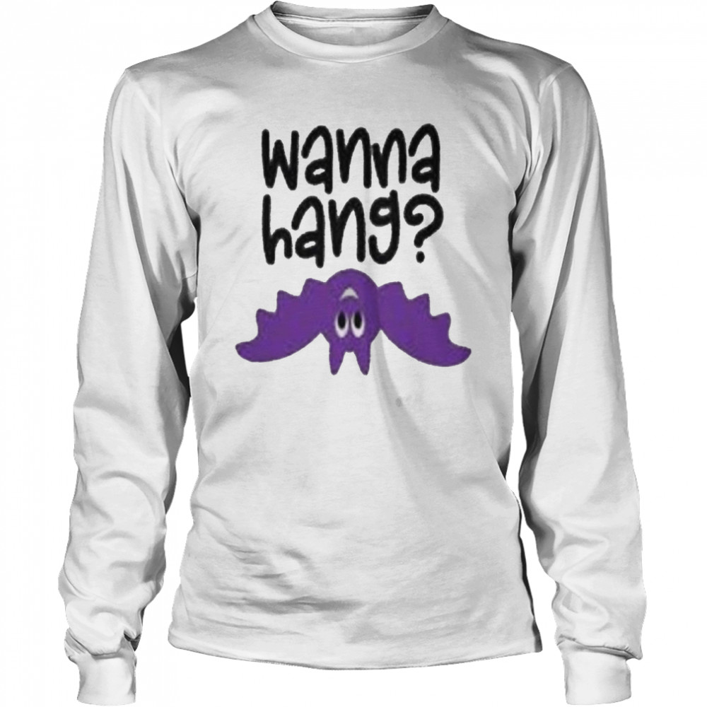Wanna Hang Bat Vamper Disney Funny Halloween shirt Long Sleeved T-shirt