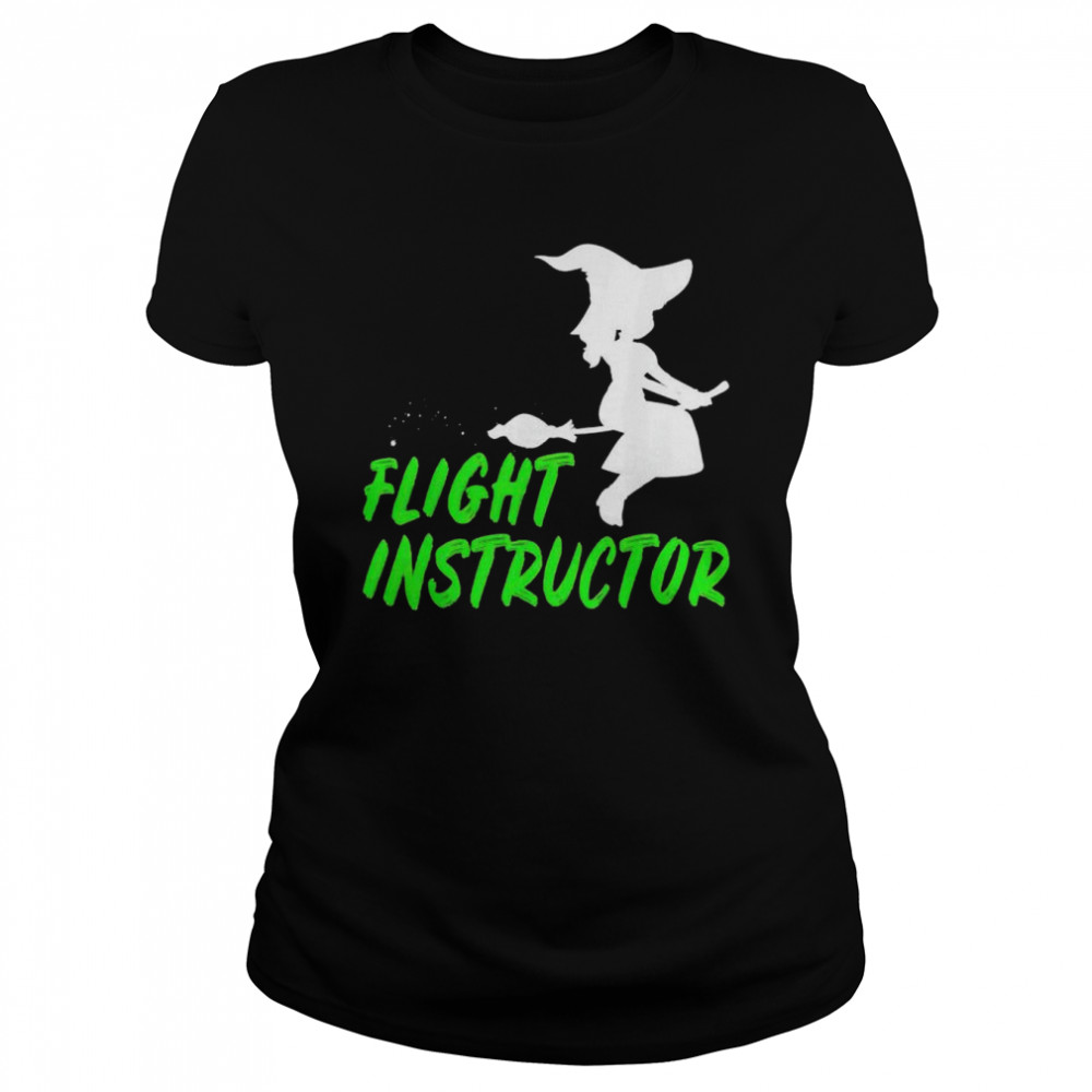 Witch flight instructor shirt Classic Women's T-shirt