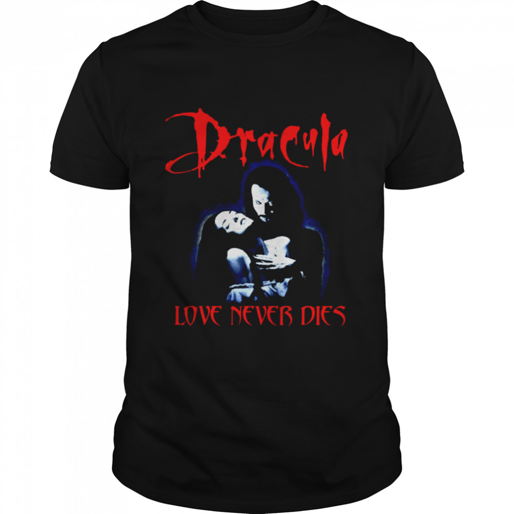 Dracula Bram Stoker Love Never Dies Halloween shirt