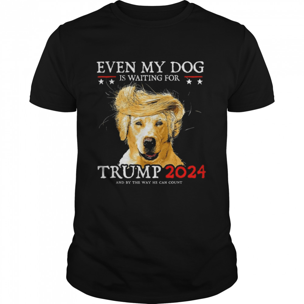 even My Dog Is Waiting For Trump 2024 T- Classic Men's T-shirt