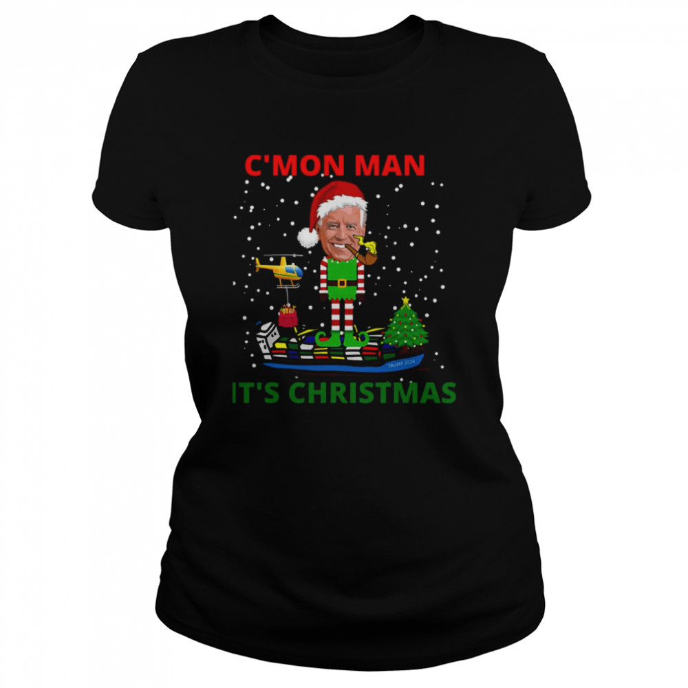 Joe Biden Christmas Funny Joe Biden Come On Man It’s Christmas shirt Classic Women's T-shirt