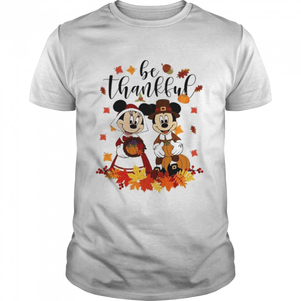 Mickey And Minnie Thankful Disney Thanksgiving Shirts