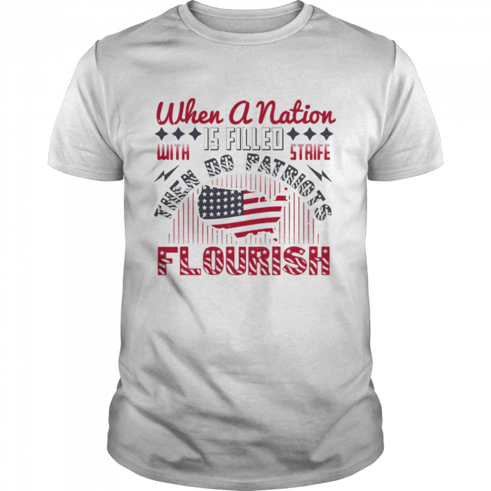 Patriots Flourish With Strife Shirt