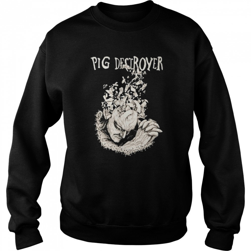 Pig Destroyer Jef Whitehead shirt Unisex Sweatshirt