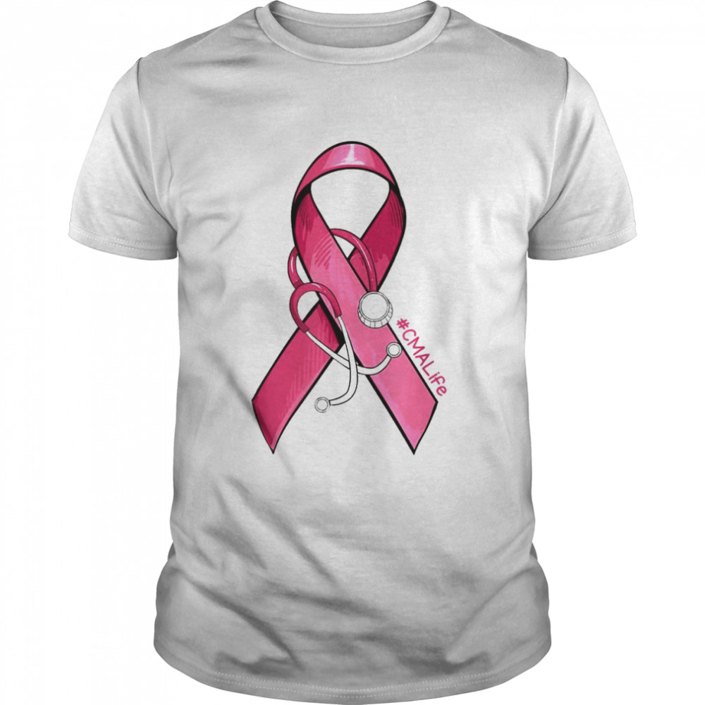 Pink Ribbon Stethoscope CMA Life Breast Cancer Support T-Shirt
