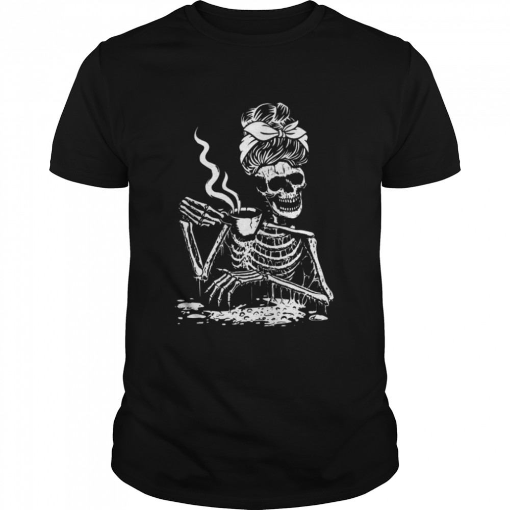 Skeleton coffee messy bun design shirt